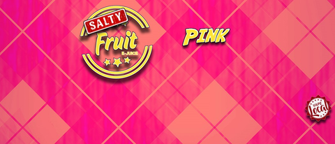 (EXCISE TAX APPLIED) Salty Fruit - Pink